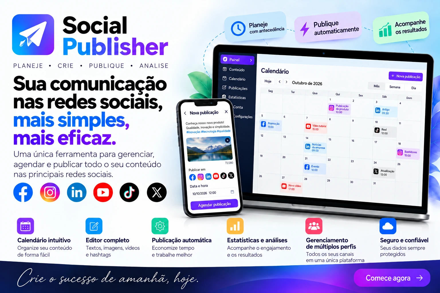 Social Publisher. Planeje, crie, publique e analise sua comunicação nas redes sociais.